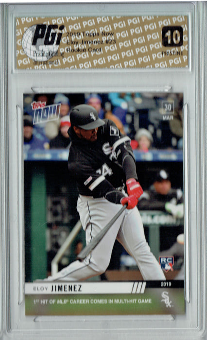 Eloy Jimenez 2019 Topps Now #23 PRISTINE Rookie Card PGI 10