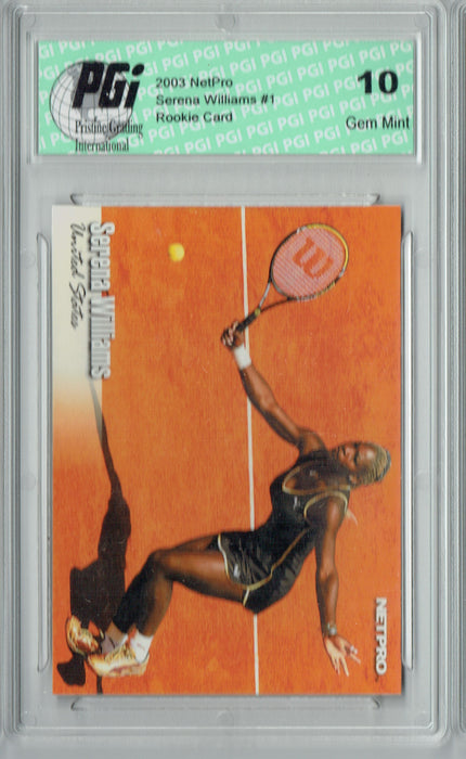 Serena Williams 2003 NetPro #1 Rookie Card PGI 10