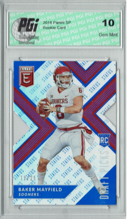 Baker Mayfield 2018 Elite Draft Picks #138 #12/25 Made Rookie Card PGI 10