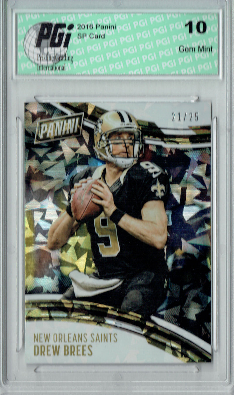 Drew Brees 2016 Panini #5 Cracked Ice 25 Made Card PGI 10