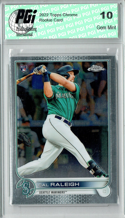 Cal Raleigh 2022 Topps Chrome #Ch149 Big Dumper Rookie Card PGI 10