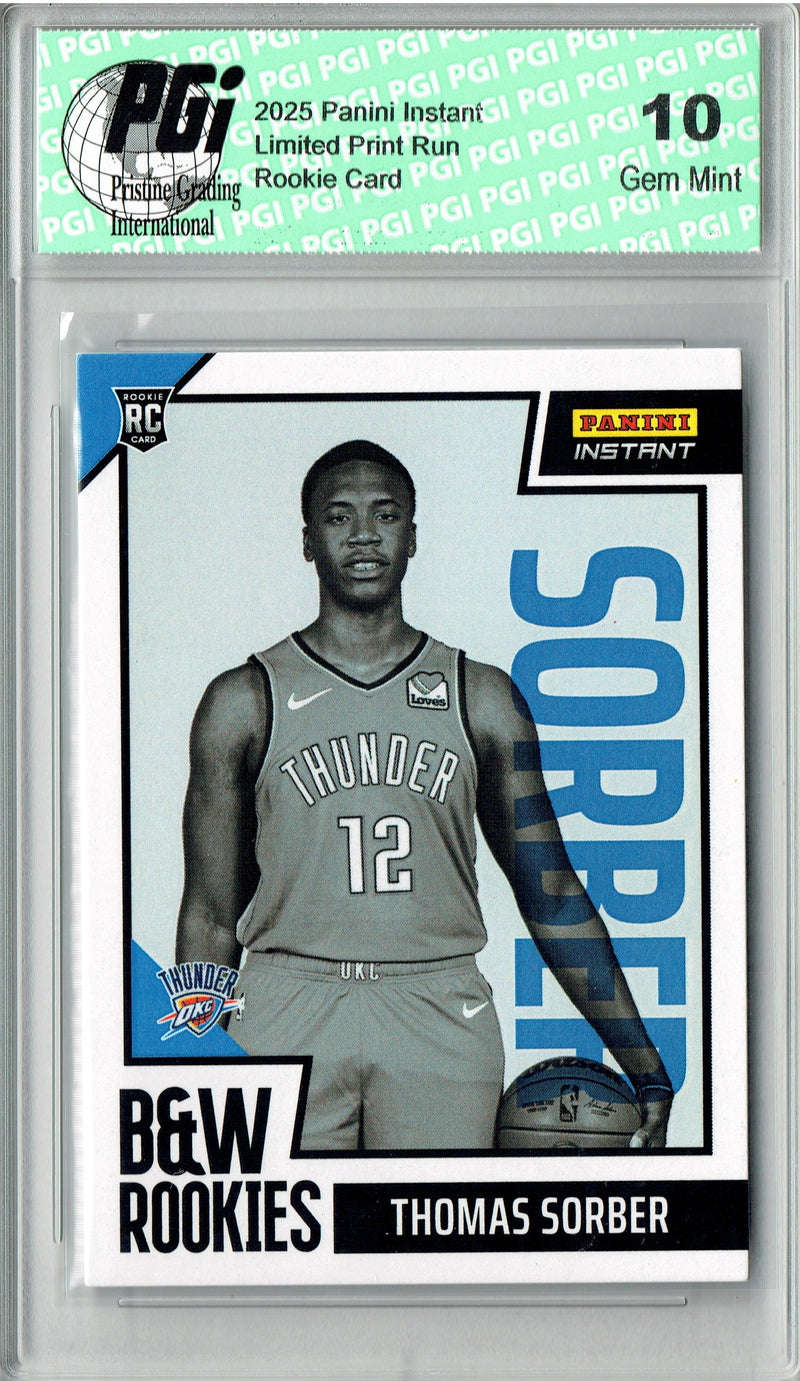 Thomas Sorber 2025 Panini Instant #BWR-30 Black White 1/256 Rookie Card PGI 10