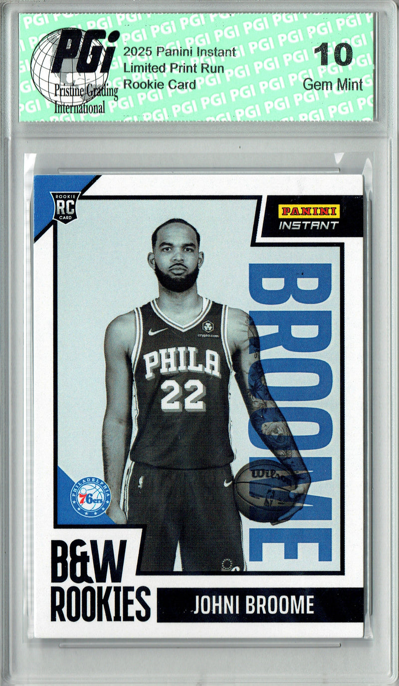 Johni Broome 2025 Panini Instant #BWR-29 Black White 256 Made Rookie Card PGI 10
