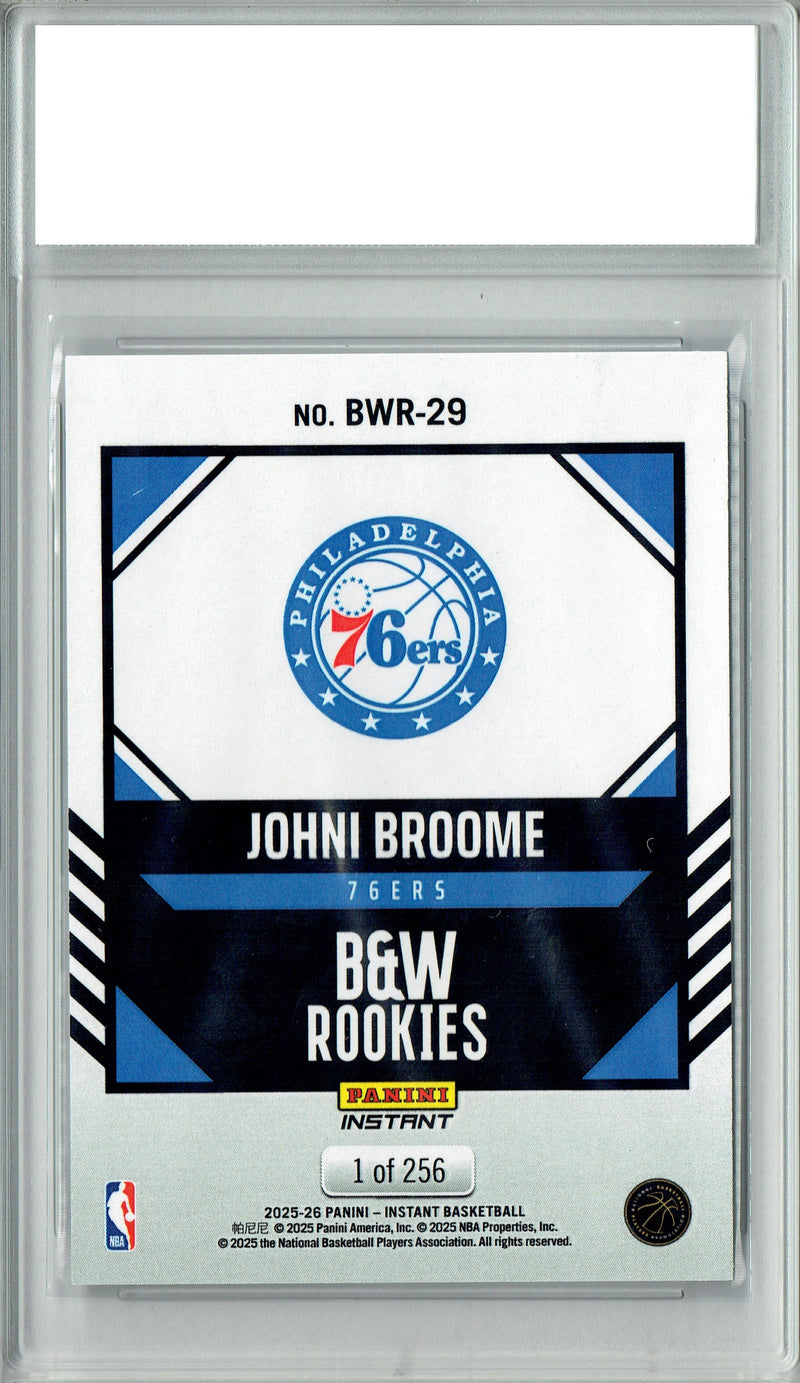 Johni Broome 2025 Panini Instant #BWR-29 Black White 256 Made Rookie Card PGI 10