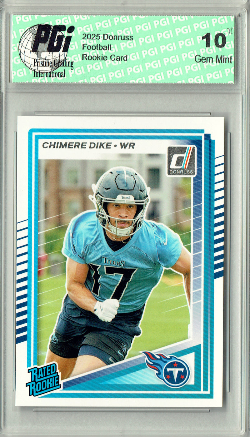 Chimere Dike 2025 Donruss Football #387 Rookie Card PGI 10
