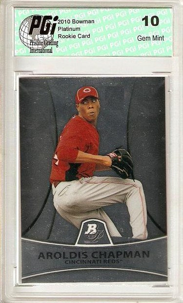 Aroldis Chapman 2010 Bowman Platinum Rookie Card PGI 10