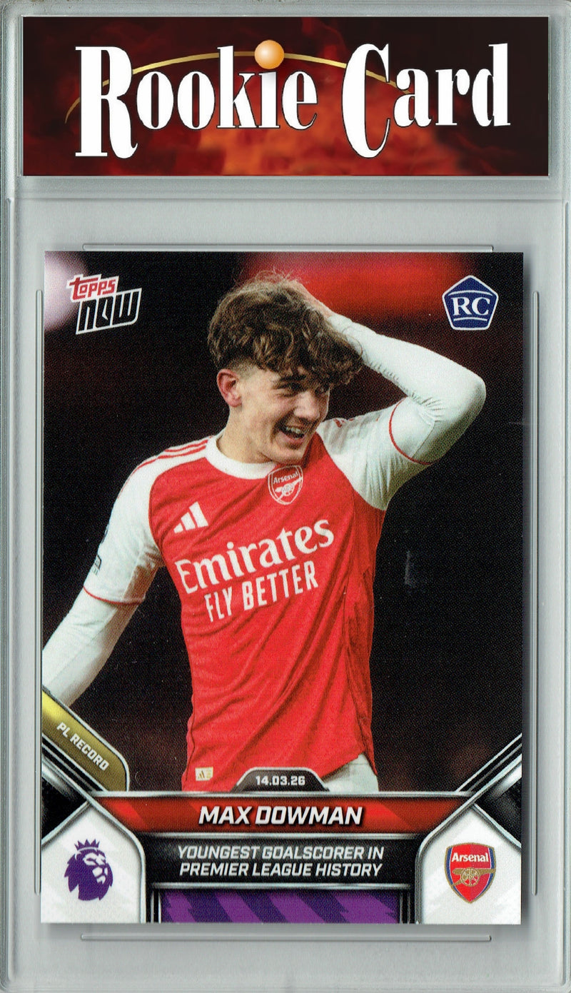 Max Dowman 2025 Rookie Card Topps Now #156 Youngest Goalscorer in History CM+ Arsenal Soccer Trading Card