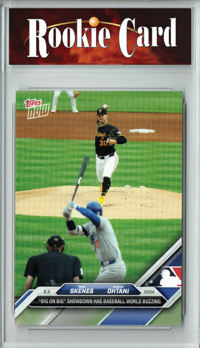 Certified Mint+ Paul Skenes 2024 Topps Now #264 w Shohei Ohtani Rookie Card Pittsburgh Pirates