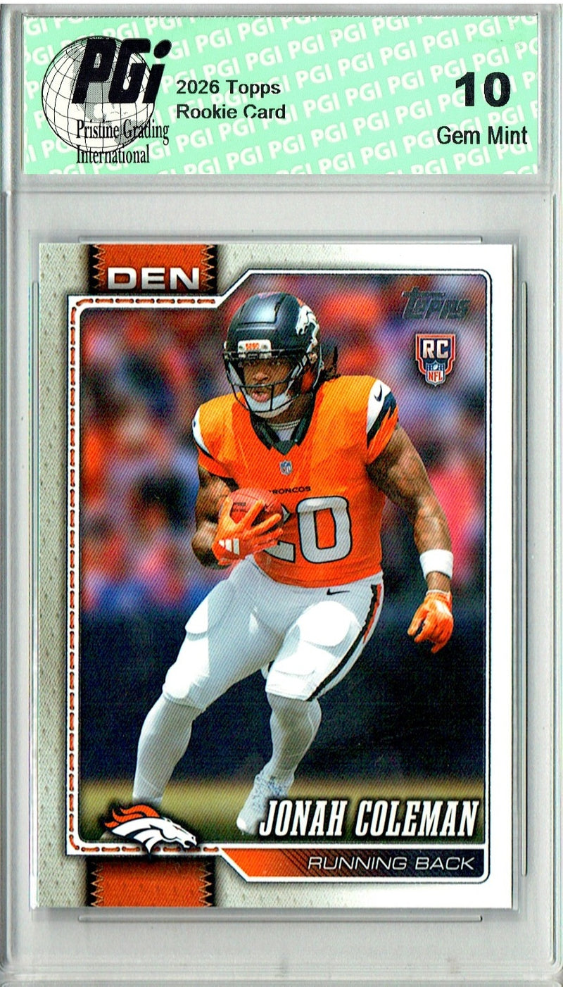 Jonah Coleman Rookie Card 2026 Topps #312 Flagship, PGI 10, Denver Broncos Football