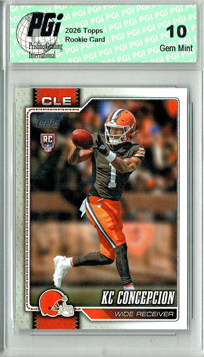 K.C. Concepcion Rookie Card 2026 Topps #323 Flagship, PGI 10, Cleveland Browns Football