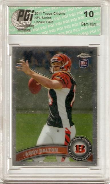 Andy Dalton Bengals 2011 Topps Chrome Rookie Card PGI 10 Gem Mint