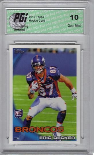 Eric Decker 2010 Topps Rookie Card #151 Denver PGI 10
