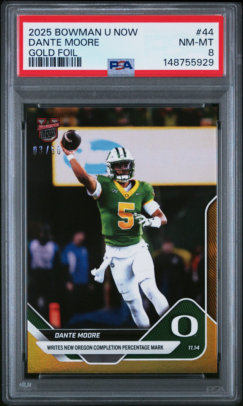 PSA 8 Dante Moore 2025 Bowman University Now #44 Gold Foil 50 Made Rookie Card Oregon