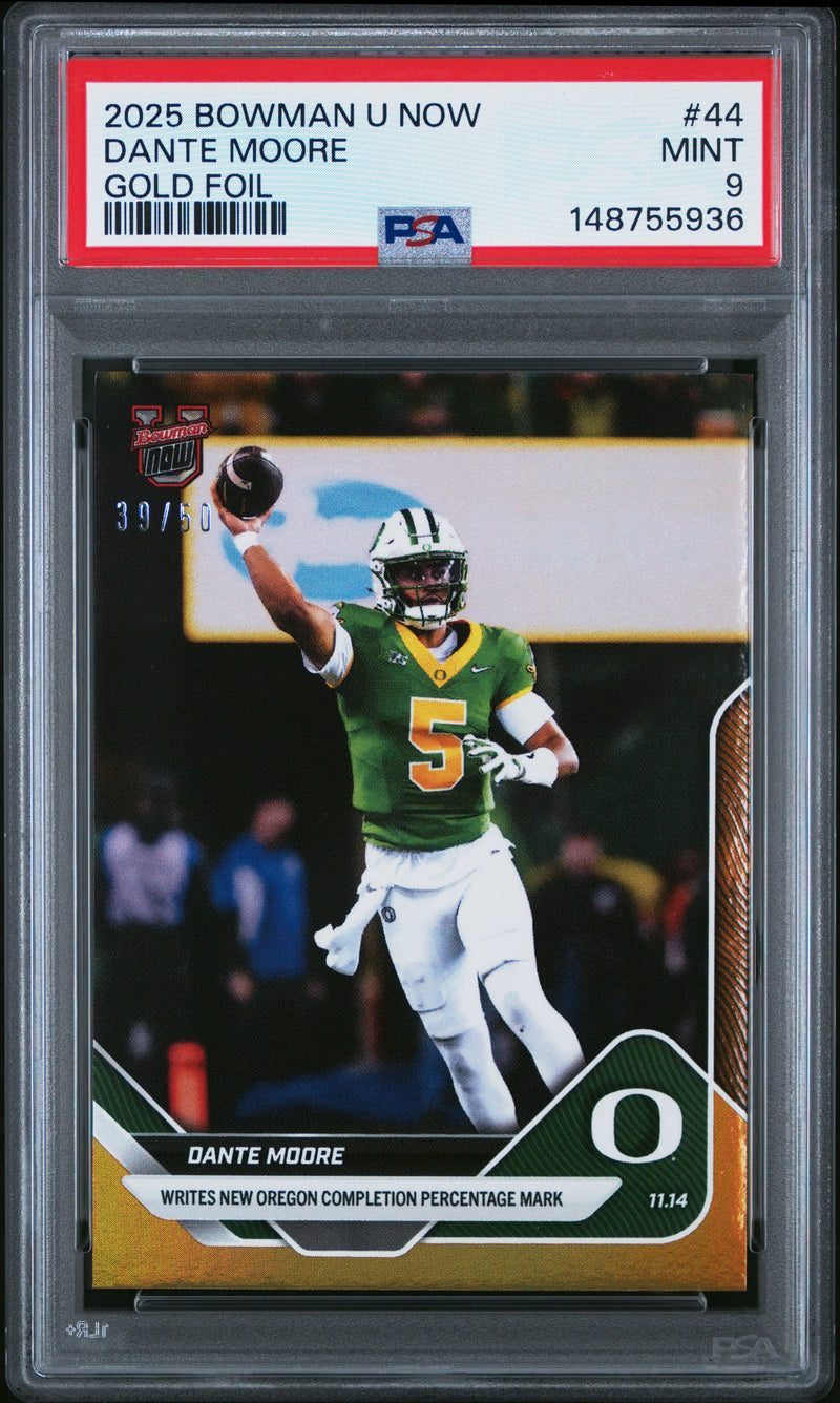 PSA 9 Dante Moore 2025 Bowman University Now #44 Gold Foil 50 Made Rookie Card Oregon