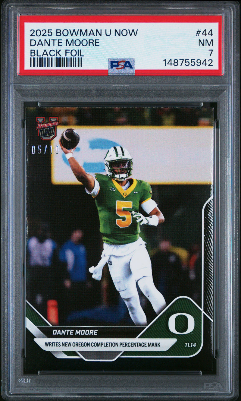 PSA 7 Dante Moore 2025 Bowman University Now #44 Black Foil #5/10 Rookie Card Oregon