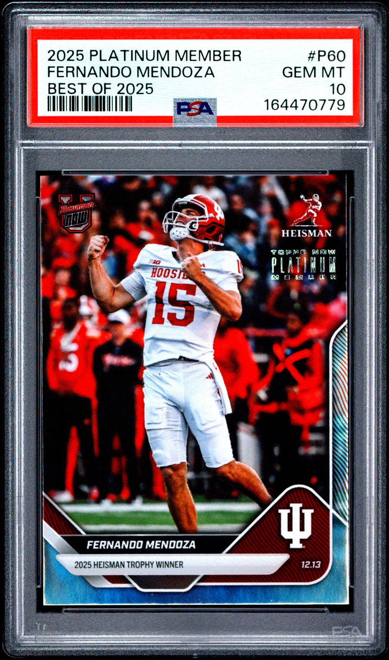 Fernando Mendoza Trading Card 2025 Topps Now #P60 Platinum Member Best Of, PSA 10, Indiana