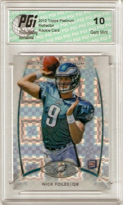 Nick Foles 2012 Topps Platinum Xfractor #103 Rookie Card PGI 10 Eagles