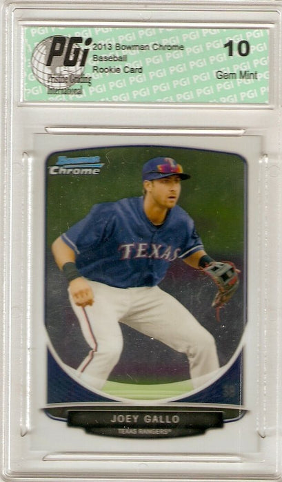 Joey Gallo 2013 Bowman Chrome #TP-5 Texas Rangers Rookie Card PGI 10