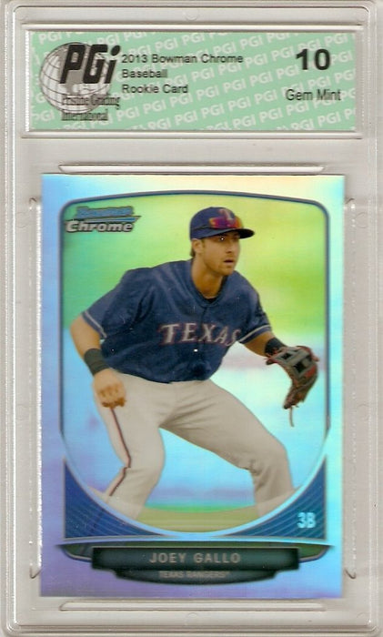 Joey Gallo 2013 Bowman Chrome #TP-5 Refractor Texas Rangers Rookie Card PGI 10