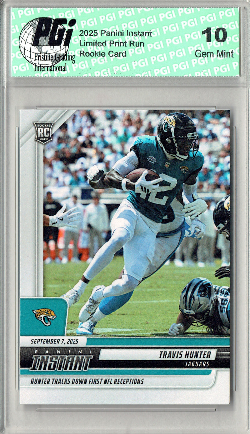 Travis Hunter 2025 Panini Instant #58 1st Catch 807 Made Rookie Card PGI 10 Jacksonville Jaguars