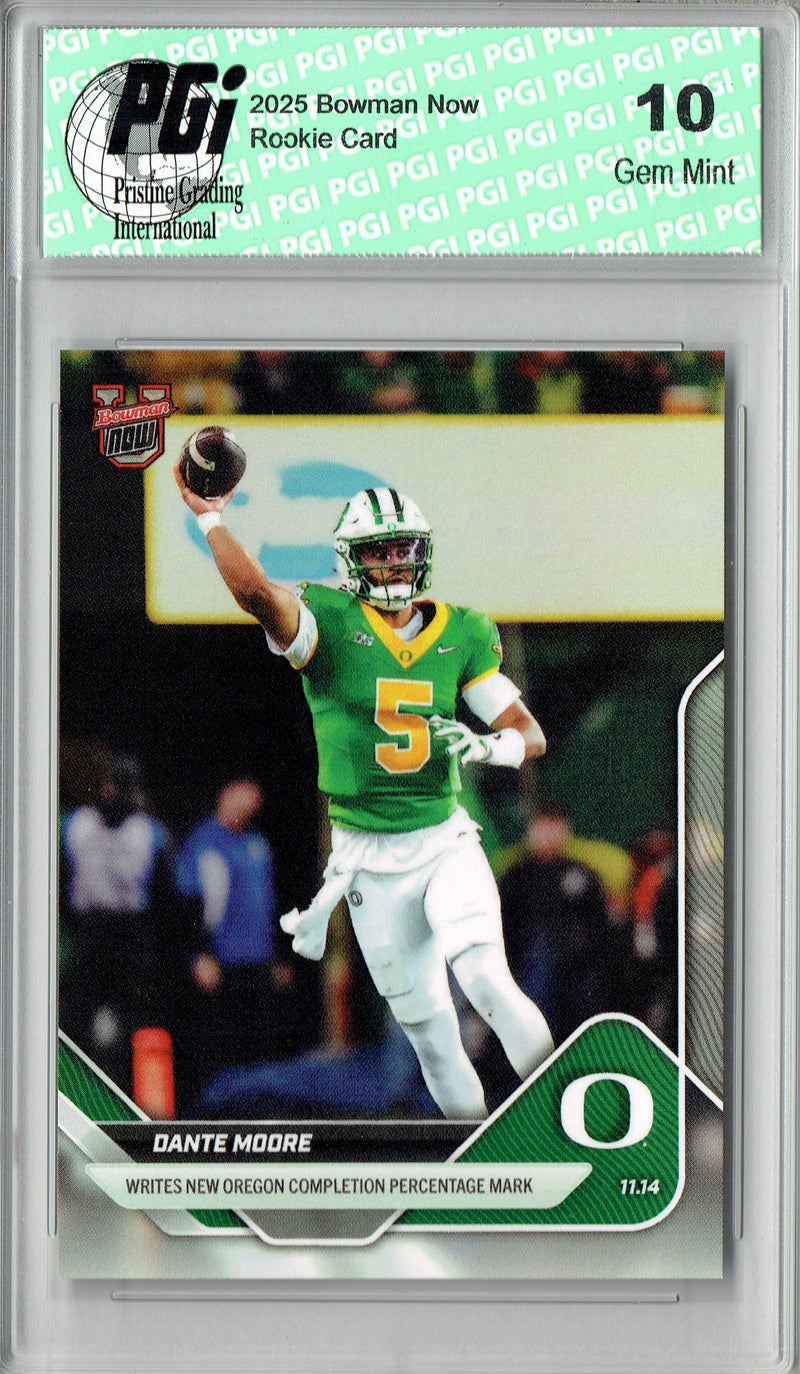 Dante Moore 2025 Bowman University Now #44 Rookie Card PGI 10