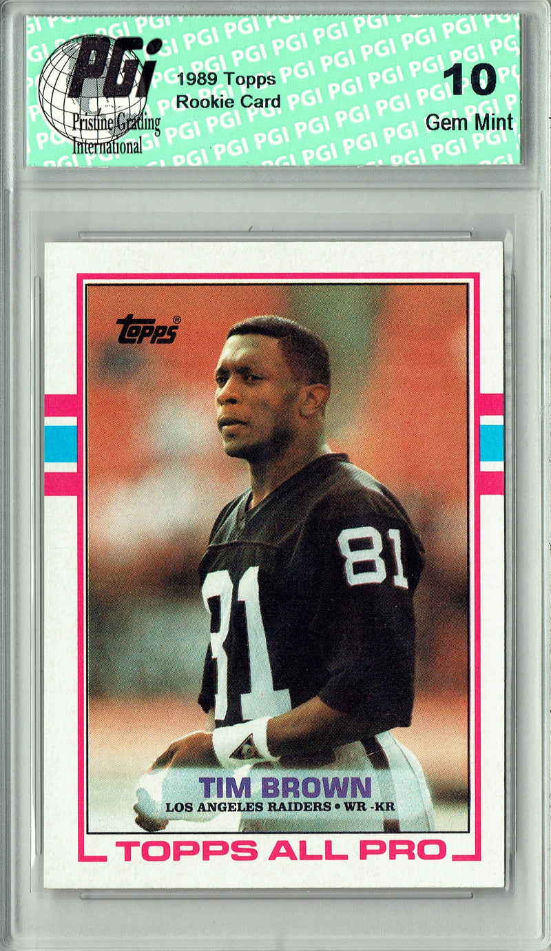 Tim Brown 1989 Topps #56 Hall of Fame Rookie Card PGI 10