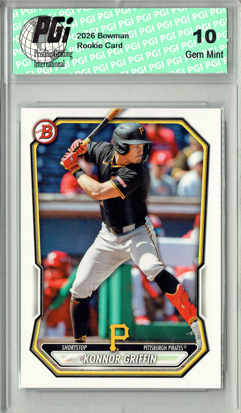Konnor Griffin Rookie Card Pittsburgh Pirates Baseball Trading Card 2026 Bowman #BP-92 PGI 10 Gem Mint