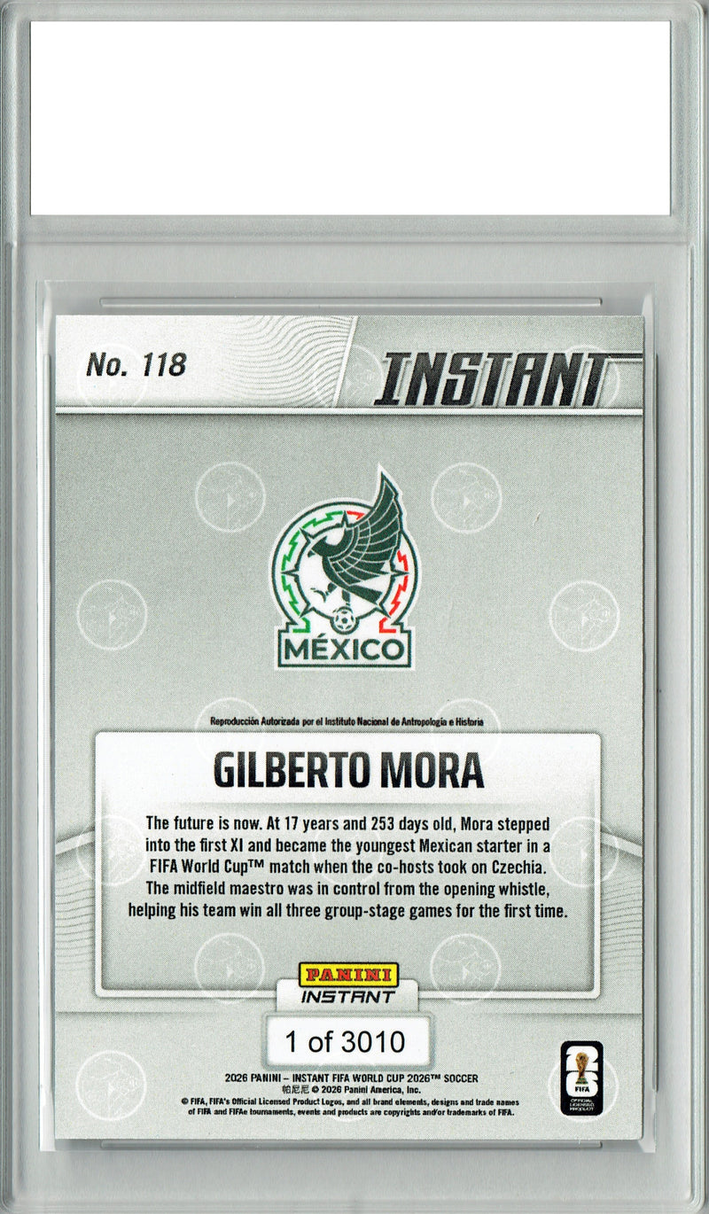 Gilberto Mora Rookie Card 2026 Panini Instant #118 1/3010 Made, Certified Mint+ Condition, Mexico Soccer