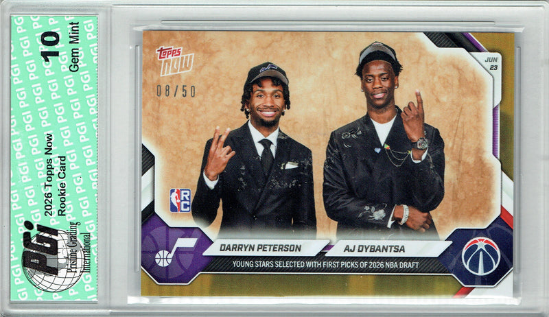 A.J. Dybantsa/Darryn Peterson Rookie Card 2026 Topps Now #DBAJ Gold #8/50, PGI 10, Washington Wizards Basketball