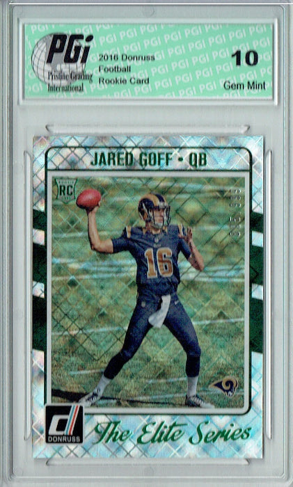 Jared Goff 2016 Donruss The Elite Series #1 999 Made Rookie Card PGI 10