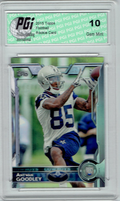 Antwan Goodley 2015 Topps Football #460  Dallas Cowboys Rookie Card PGI 10