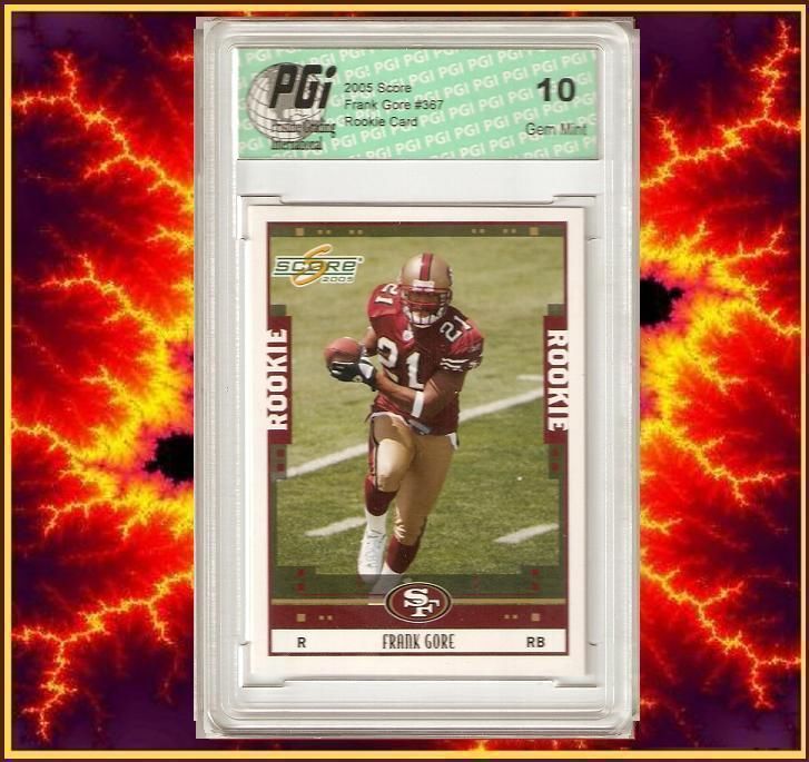 Frank Gore 2005 SCORE GLOSSY 49ers Rookie Card PGI 10