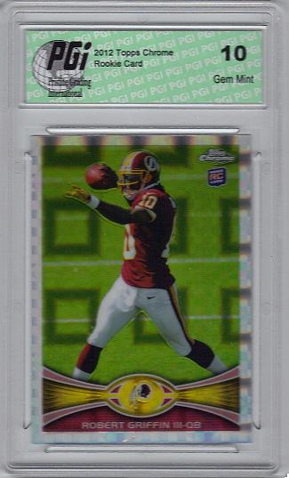 Robert Griffin 2012 Topps Chrome X-Fractor #200 Rookie Card PGI 10