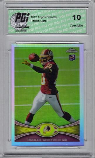 Robert Griffin 2012 Topps Chrome Refractor #200 Rookie Card PGI 10