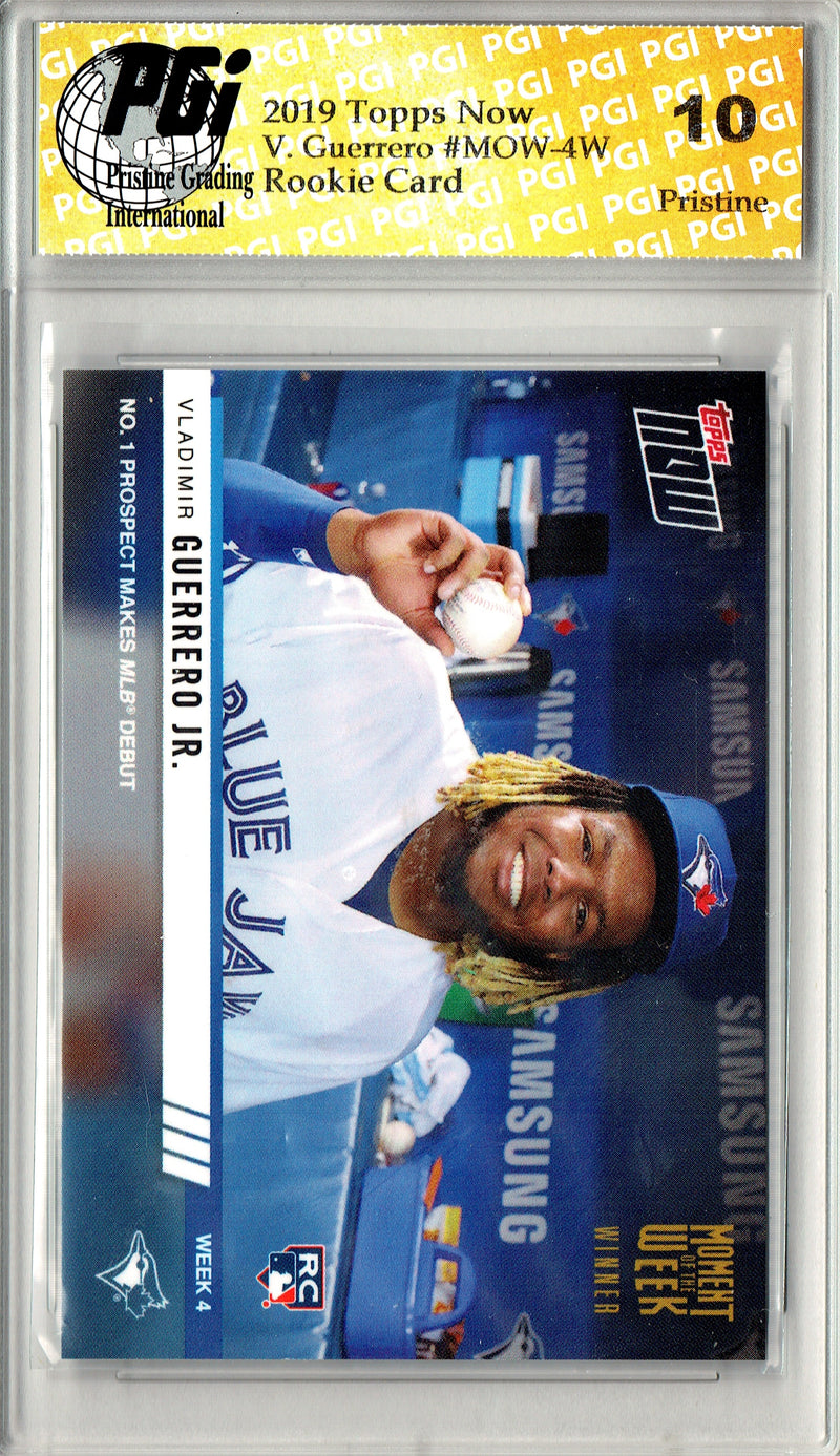 Vladimir Guerrero Jr. 2019 Topps Now #MOW-4W Winner PRISTINE Rookie Card PGI 10