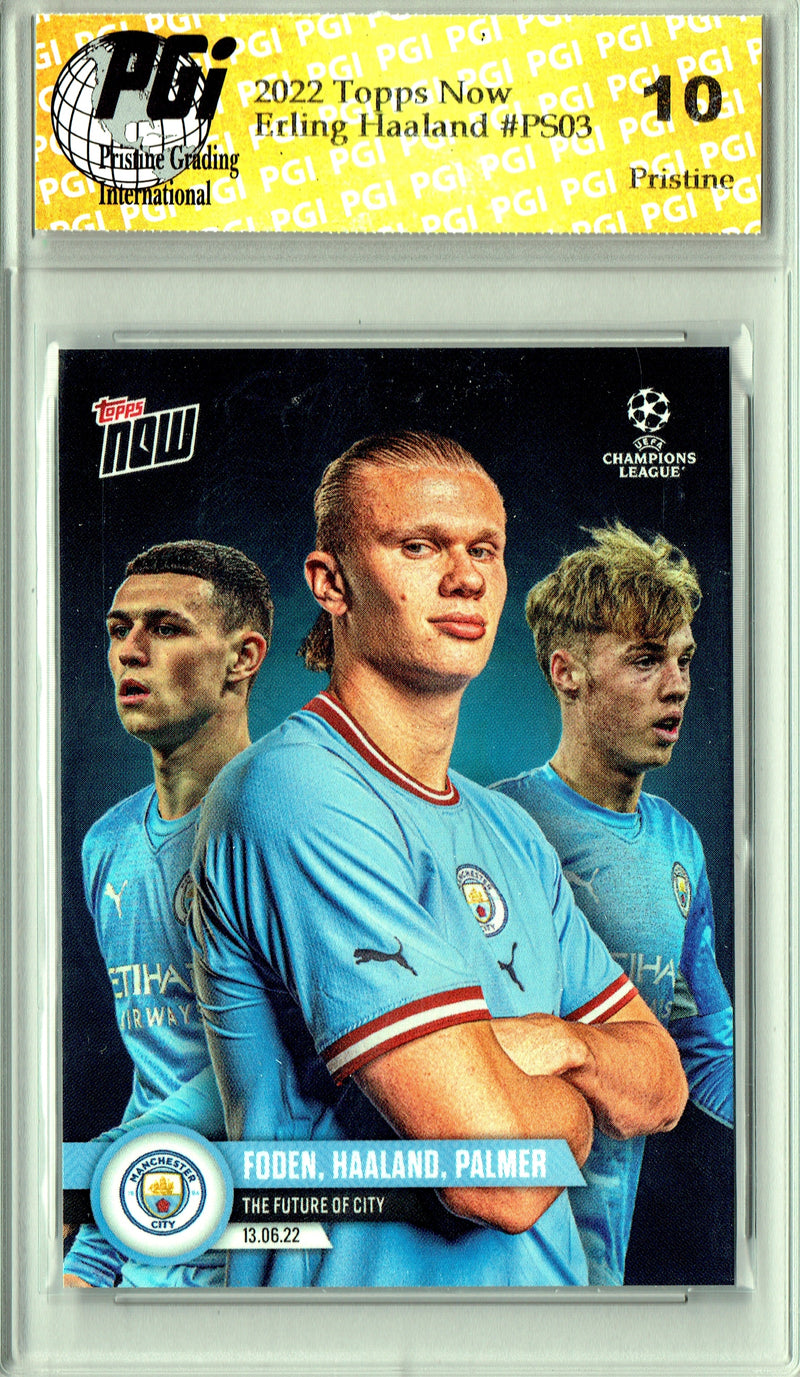 Foden, Haaland, Palmer 2022 Topps Now #PS03 PRISTINE Trading Card PGI 10