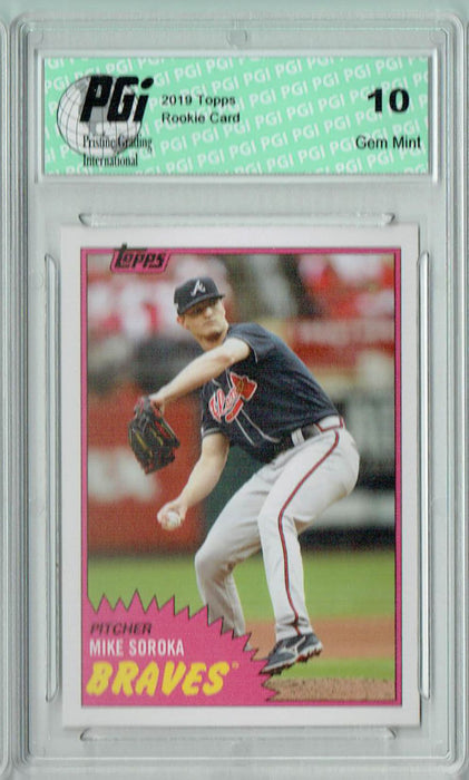 Mike Soroka 2019 Topps #287 TBT 1981 Bk Style Rookie Card PGI 10