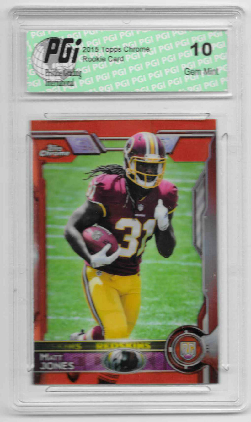 Matt Jones 2015 Topps Chrome Orange Refractor Rookie Card #153 PGI 10