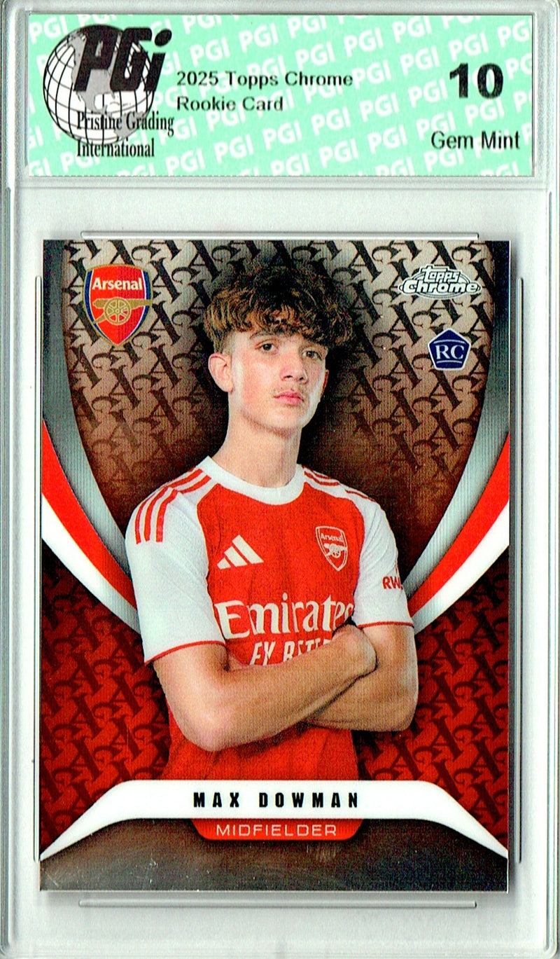 Max Dowman Rookie Card 2025 Topps Chrome #99, PGI 10, Arsenal