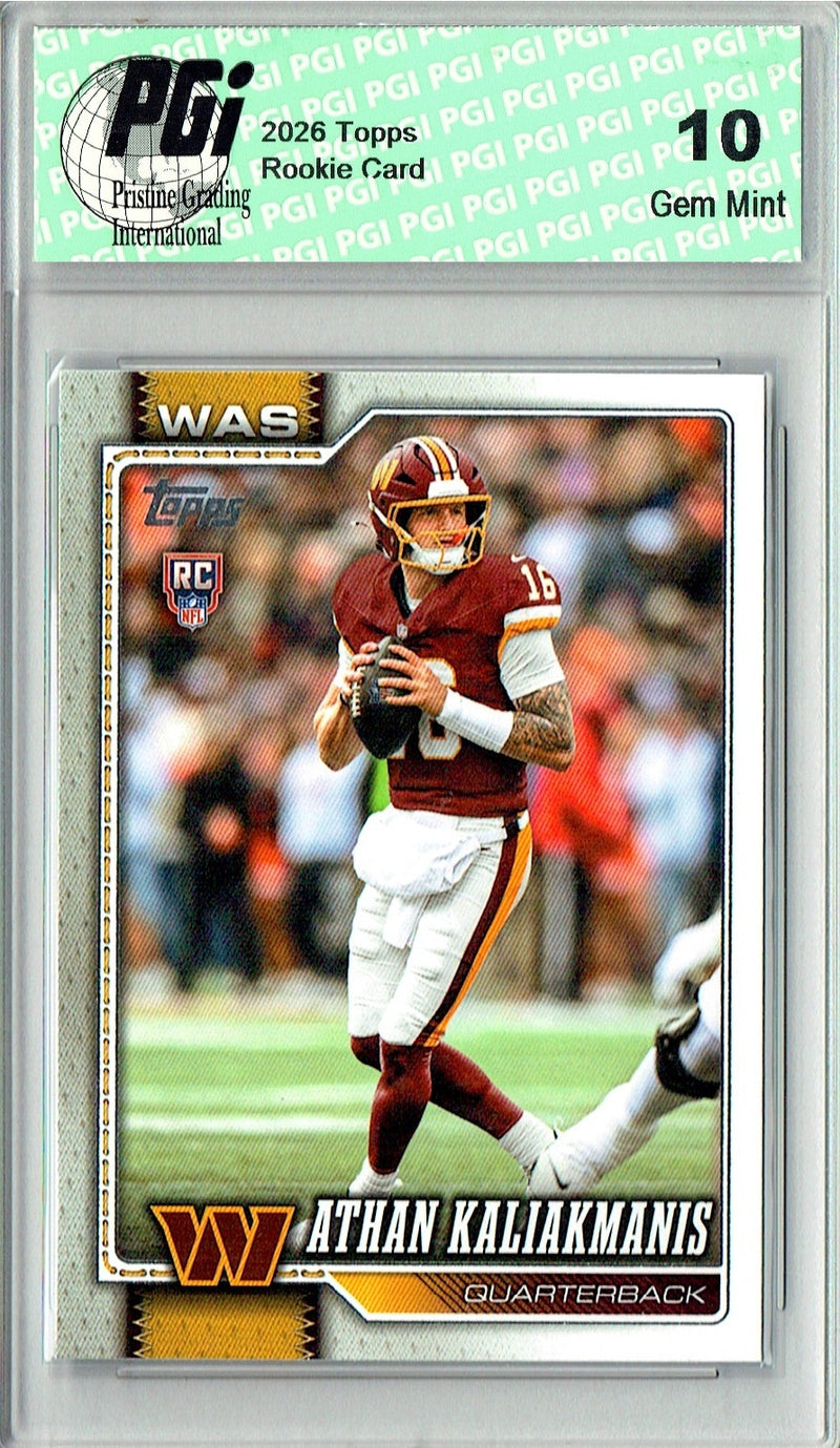 Athan Kaliakmanis Rookie Card 2026 Topps #354 Flagship, PGI 10, Washington Commanders Football