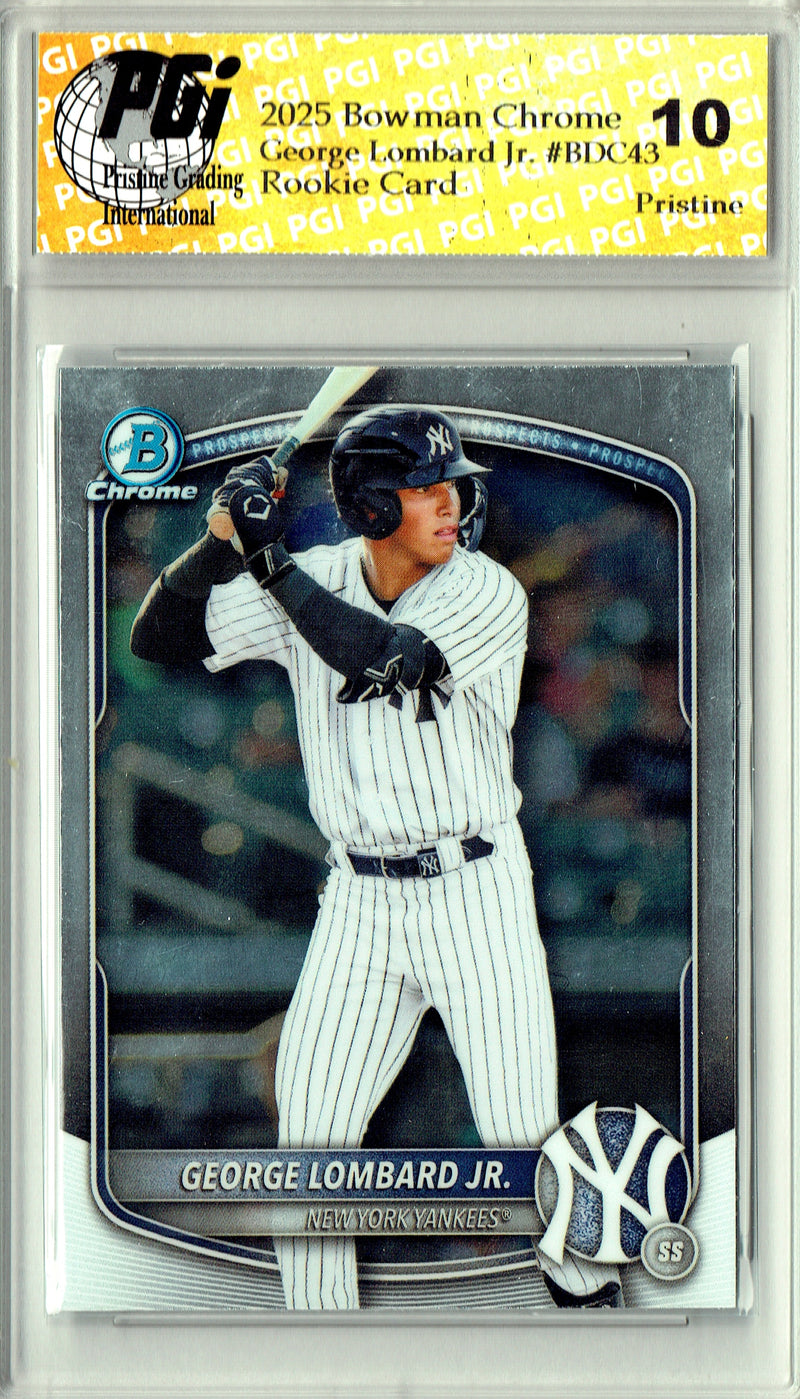 George Lombard Jr. Rookie Card 2025 Bowman Chrome #BDC-43 PRISTINE, PGI 10, New York Yankees Baseball