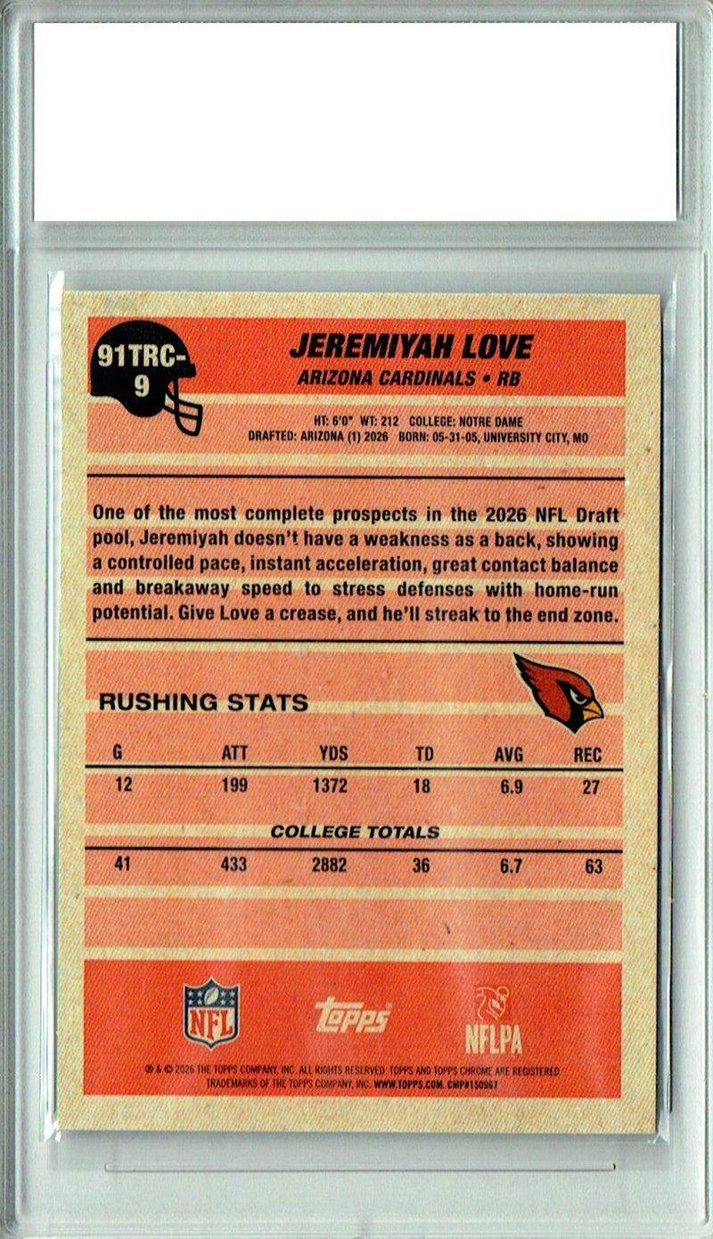Jeremiyah Love Rookie Card 2026 Topps Chrome #91TRC-9 1991 Mojo, PGI 10, Arizona Cardinals Football