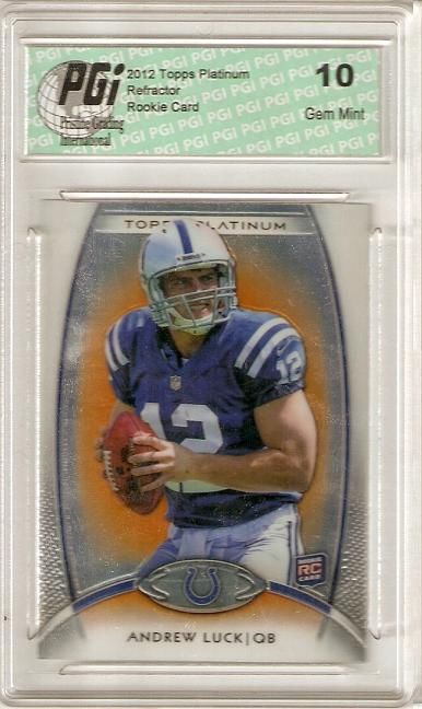 Andrew Luck 2012 Topps Platinum #150 Orange Refractor Rookie Card PGI 10