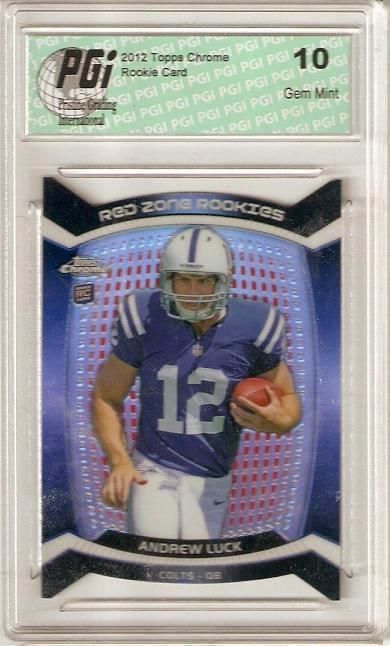 Andrew Luck 2012 Topps Chrome Red Zone Refractor Rookie Card PGI 10