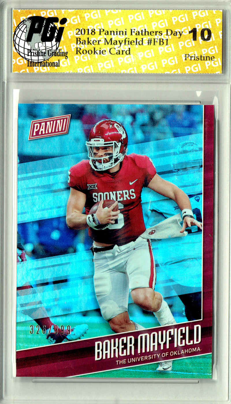 Baker Mayfield 2018 Panini #326/399 FB1 Pristine Father's Day Rookie Card PGI 10