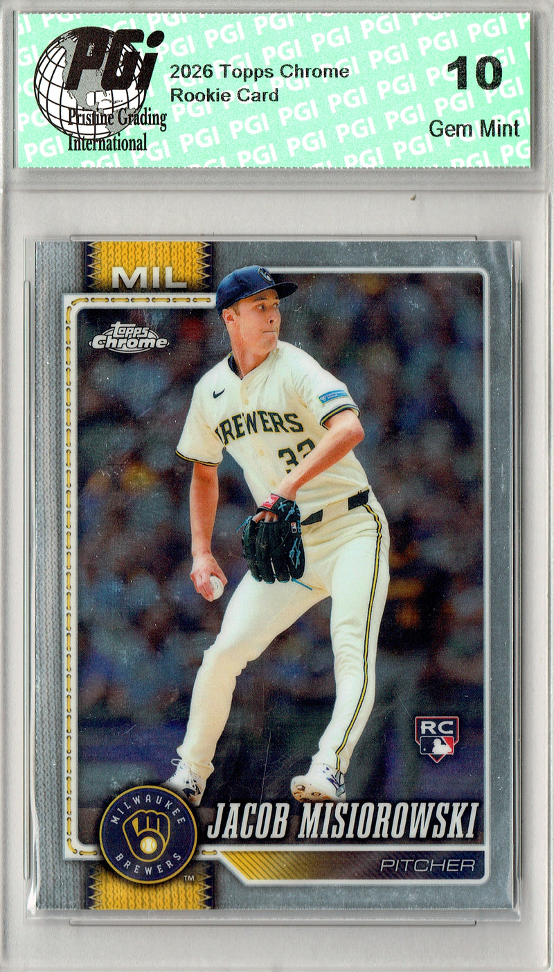 Jacob Misiorowski Rookie Card 2026 Topps Chrome #196, PGI 10, Milwaukee Brewers Baseball