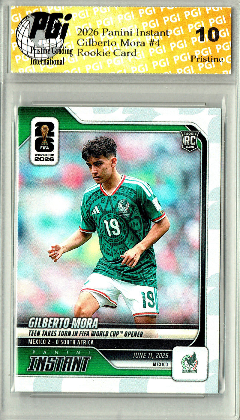 Gilberto Mora Rookie Card 20236 Panini Instant #4 PRISTINE, PGI 10, Mexico Soccer