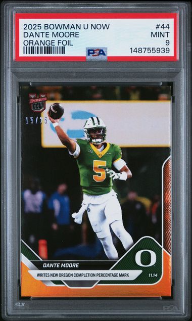 PSA 9 Dante Moore 2025 Bowman University Now #44 Orange Foil #15/25 Rookie Card Oregon Ducks