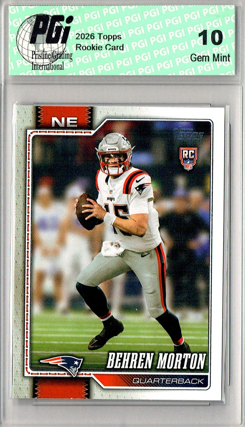 Behren Morton Rookie Card 2026 Topps #351 Flagship, PGI 10, New England Patriots Football