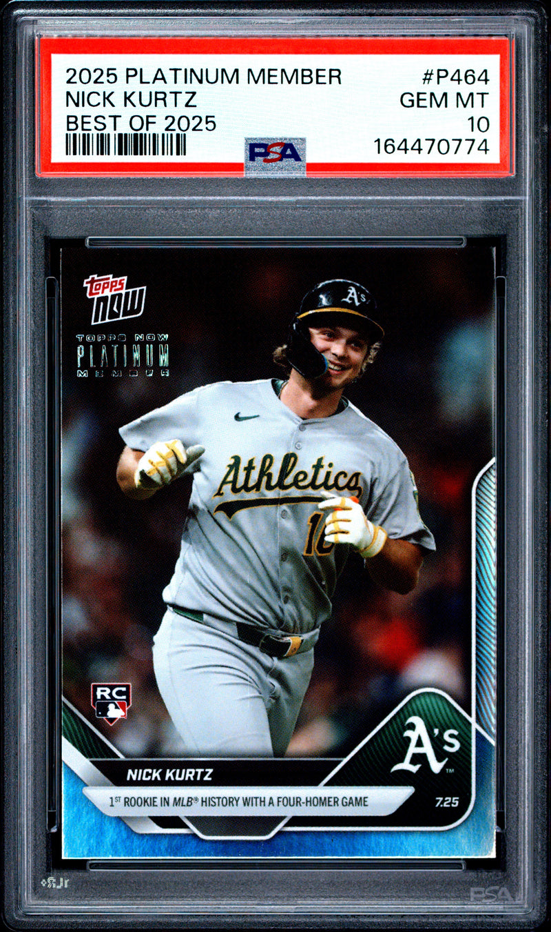 Nick Kurtz Rookie Card 2025 Topps Now #P464 Platinum Member Best Of, PSA 10, Oakland Athletics Baseball